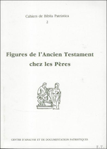 Figures de l'Ancien Testament chez les Pères