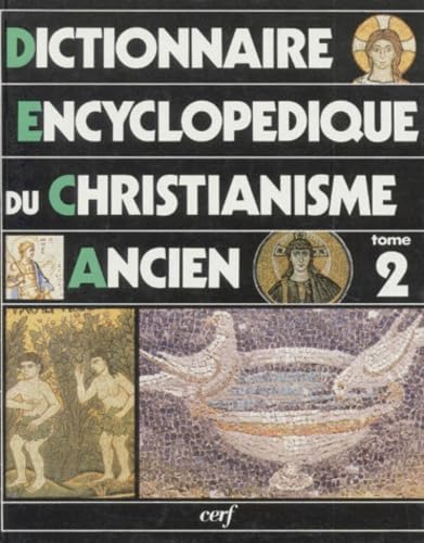 Dictionnaire encyclopédique du christianisme ancien