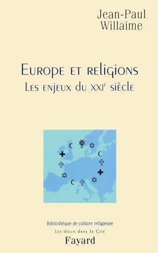Europe et religions : Les enjeux du XXIè siècle