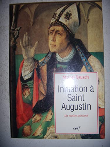 Initiation à saint Augustin, maître spirituel