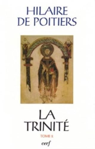 La Trinité. Tome 2: Livres IV à VIII