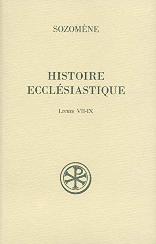 Histoire ecclésiastique : Livres VII-IX