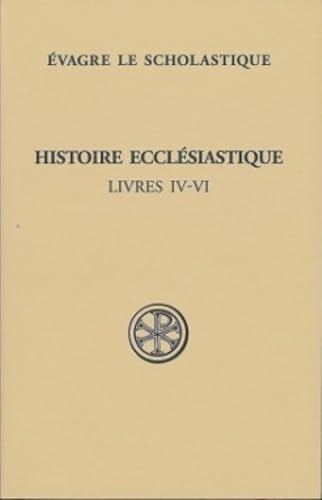 Histoire ecclésiastique. Livres IV-VI