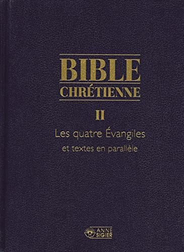 Bible chrétienne. 2* - Commentaires