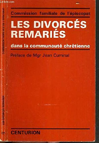 Les Divorcés remariés dans la communauté chrétienne