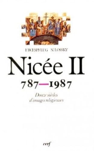Nicée II, 787-1987: douze siècles d'images religieuses: actes (colloque Paris 2-4 oct. 1986)