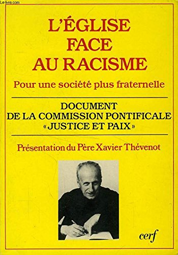L'Eglise face au racisme: pour une société plus fraternelle: document