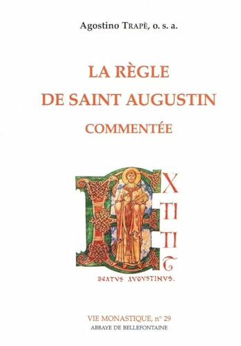 La Règle de saint Augustin commentée