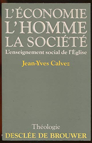 L'Economie, l'homme, la société