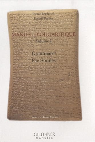 Manuel d'Ougaritique : Grammaire et fac-similés