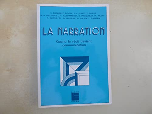 La Narration: quand le récit devint communication