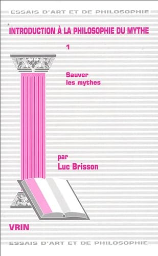 Introduction à la philosophie du Mythe. 2 - Epoque moderne et contemporaine