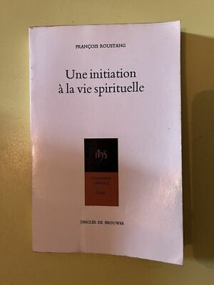 Une Initiation à la vie spirituelle
