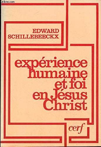 Expérience humaine et foi en Jésus-Christ