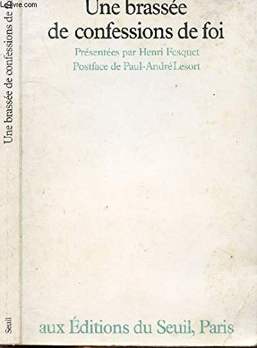 Une brassée de confessions de foi