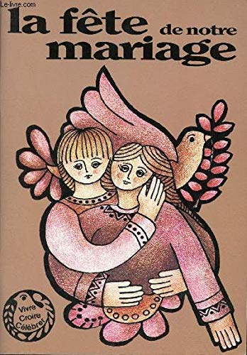 La Fête de notre mariage