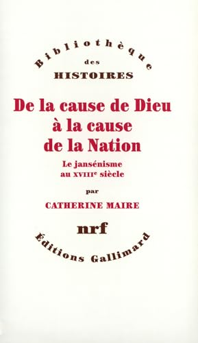 De la cause de Dieu à la cause de la Nation : Le jansénisme au XVIIIè siècle