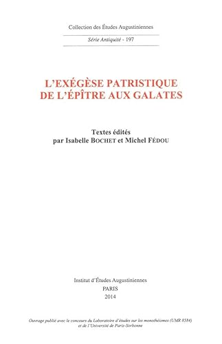 L'Exégèse patristique de l'épître aux Galates