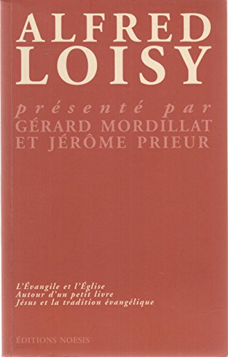 L'evangile et l'Eglise. Autour d'un petit livre. Jésus et la tradition évangélique