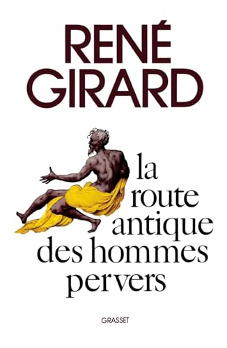 La route antique des hommes pervers