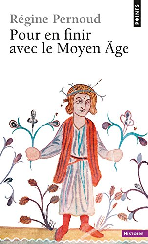 Pour en finir avec le Moyen âge