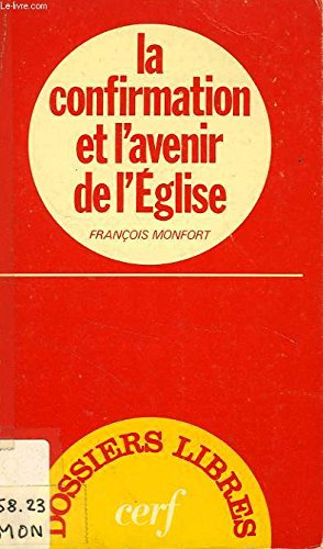 La Confirmation et l'avenir de l'église