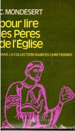 Pour lire les Pères de l'Eglise dans la collection 