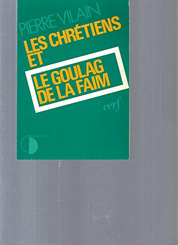 Les Chrétiens et le goulag de la faim