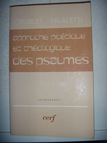 Approche poétique et théologique des Psaumes
