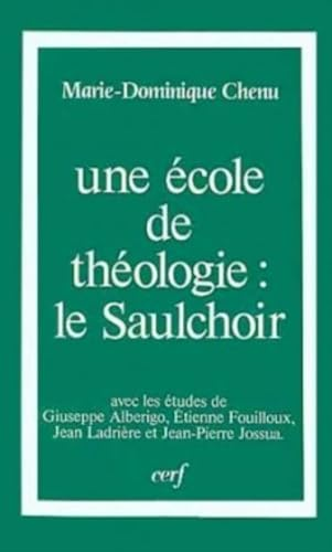 Une école de théologie, le Saulchoir