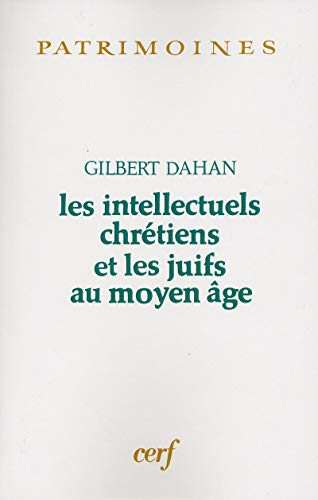 Les Intellectuels chrétiens et les juifs au Moyen âge
