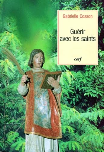Guérir avec les saints