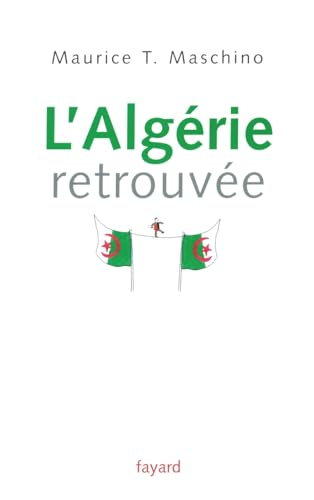 L'Algérie retrouvée