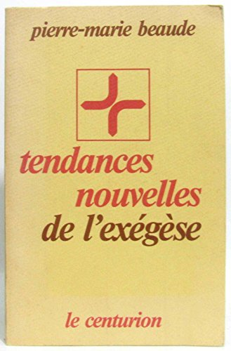 Tendances nouvelles de l'exégèse