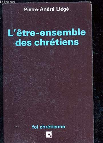L'être-ensemble des chrétiens...