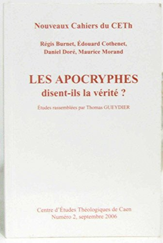 Les Apocryphes disent-ils la vérité ?