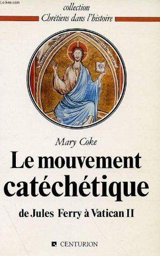 Le Mouvement catéchétique