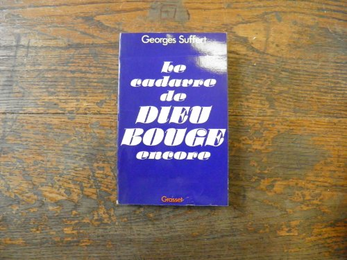 Le Cadavre de Dieu bouge encore
