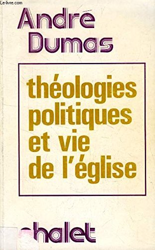 Théologies politiques et vie de l'église