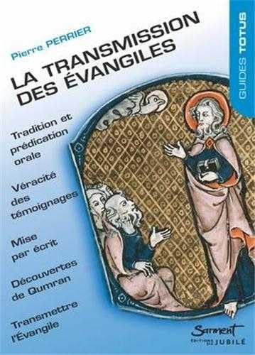 La Transmission des évangiles