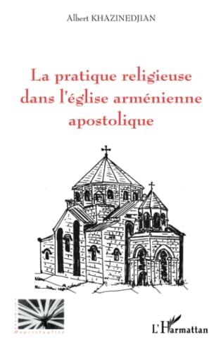 La pratique religieuse dans l'église arménienne apostolique