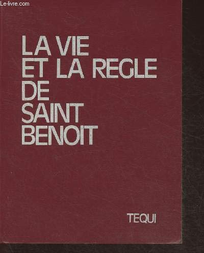La Vie et la Règle de saint Benoît