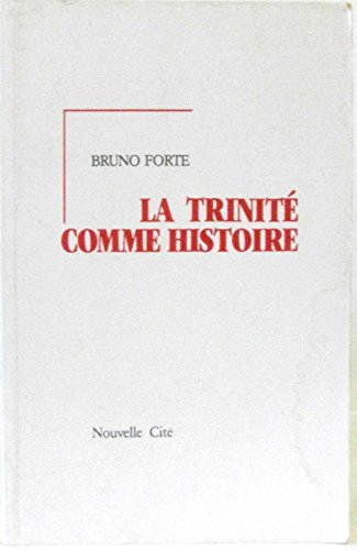 La Trinité comme histoire