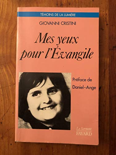 Mes yeux pour l'évangile