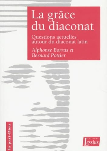 La grâce du diaconat
