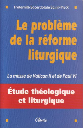 Le problème de la réforme liturgique