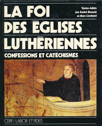 La foi des églises luthériennes