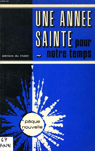 Une Année sainte pour notre temps