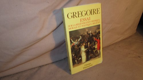 Essai sur la régénération physique, morale et politique des Juifs