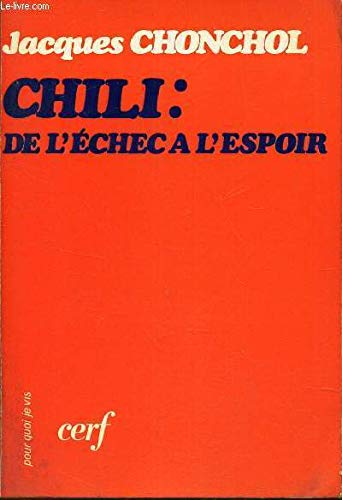 Chili, de l'échec à l'espoir